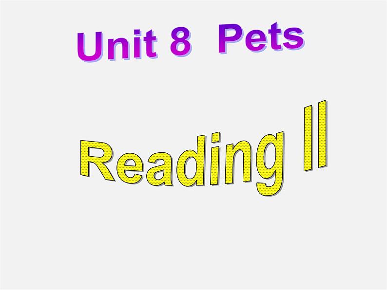 牛津译林初中英语七下Unit 8 Pets Reading II课件第2页