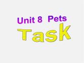 牛津译林初中英语七下Unit 8  Pets》Task课件