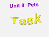 牛津译林初中英语七下Unit 8 Pets task 2课件
