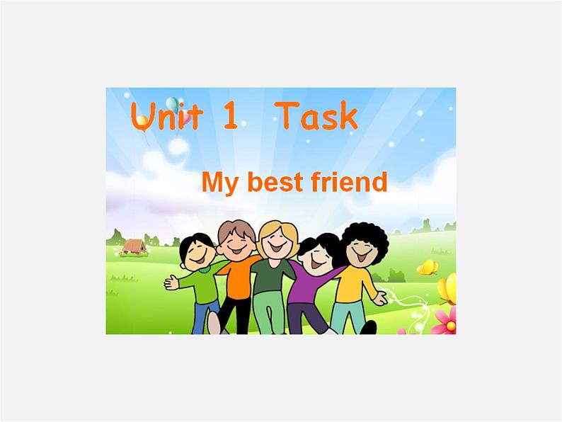 江苏省姜堰区叶甸初级中学八年级英语上册 Unit 1 Friends Task课件02