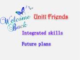 江苏省永丰初级中学八年级英语上册 Unit 1 Friends Integrated skills课件2