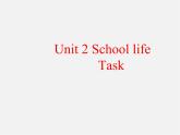 江蘇省句容市后白中學(xué)八年級(jí)英語(yǔ)上冊(cè) Unit 2 School life Task課件