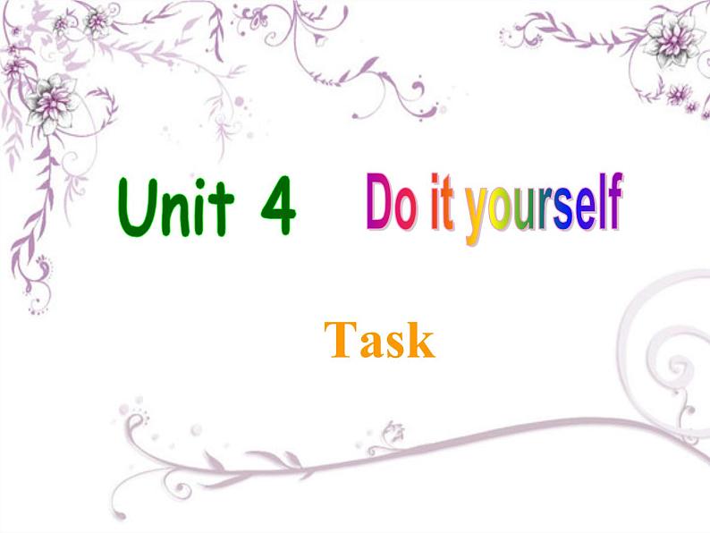 江苏省兴化市昭阳湖初级中学八年级英语上册 Unit 4 Do it yourself Task课件第1页