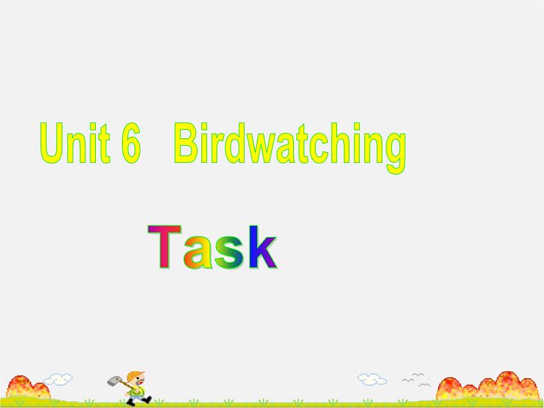 江苏省永丰初级中学八年级英语上册 Unit 6 Bird watching Task课件第1页