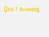 江苏省东海县横沟中学八年级英语上册 Unit 7 Seasons welcome to the Unit课件2