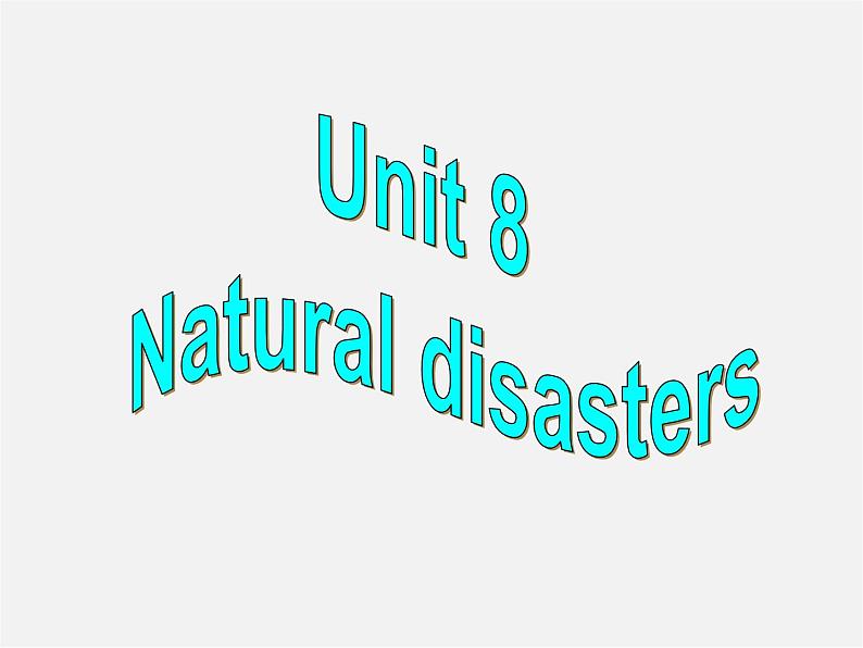 八年级英语上册 Unit 8 Natural disasters Grammar课件第1页