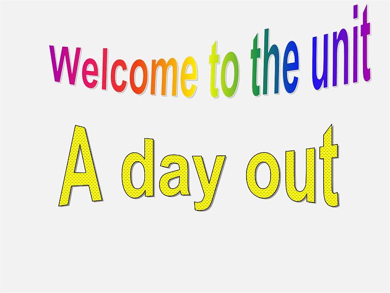 江苏省盐城市亭湖新区实验学校八年级英语上册 Unit 3 A day out Welcome to the Unit课件01