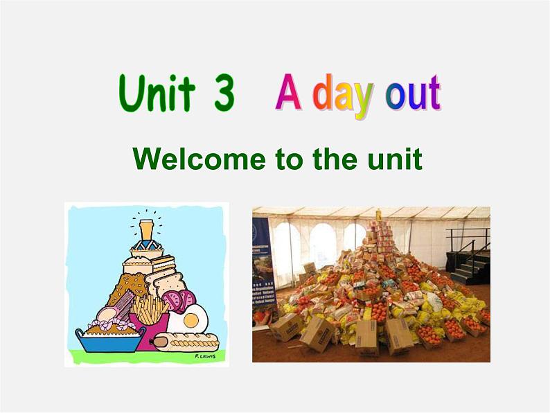 江苏省常州市钟楼实验中学八年级英语上册 Unit 3 A day out Welcome to the Unit课件第1页