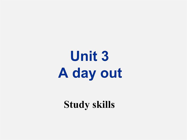 八年级英语上册 Unit 3 A day out Study skills课件01