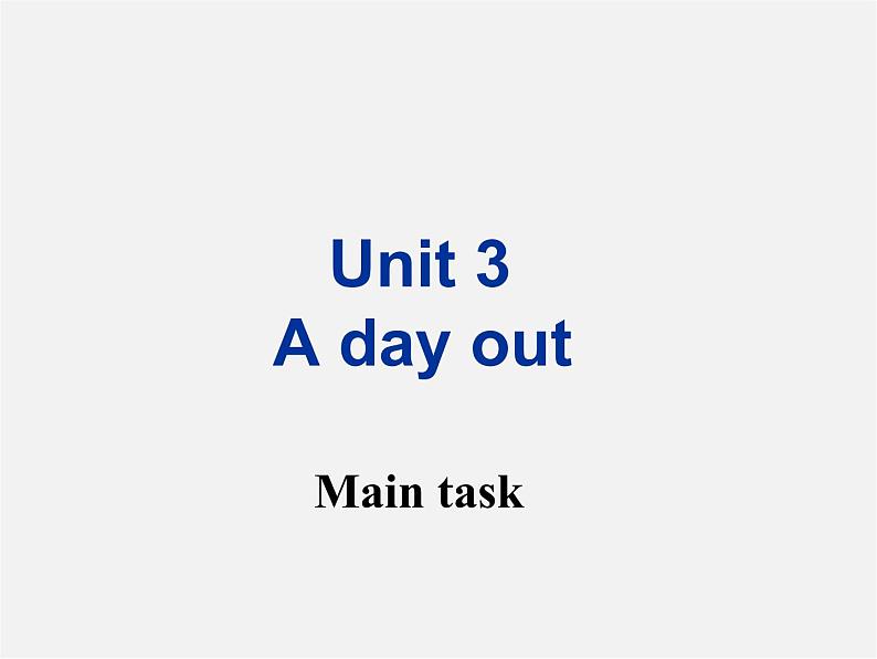 八年级英语上册 Unit 3 A day out Main Task课件第1页