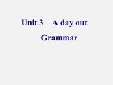 浙江师范大学附属中学八年级英语上册 Unit 3 A day out Grammar课件