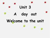 八年级英语上册 Unit 3 A day out Welcome to the unit课件（1）（新版）牛津版