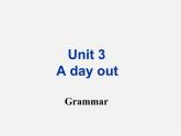 八年级英语上册 Unit 3 A day out Grammar课件