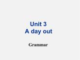 八年級(jí)英語(yǔ)上冊(cè) Unit 3 A day out Grammar課件