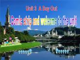 浙江師范大學(xué)附屬中學(xué)八年級(jí)英語(yǔ)上冊(cè) Unit 3 A day out welcome to the Unit課件