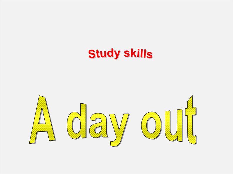 江苏省盐城市亭湖新区实验学校八年级英语上册 Unit 3 A day out Study skills课件01