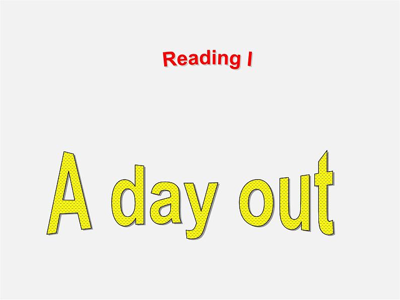 江苏省盐城市亭湖新区实验学校八年级英语上册 Unit 3 A day out Reading 1课件第1页