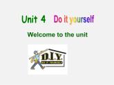 广东省佛山市顺德区容山中学八年级英语上册 Unit 4 Do it yourself Welcome to the Unit课件