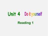 广东省佛山市顺德区容山中学八年级英语上册 Unit 4 Do it yourself Reading 1课件