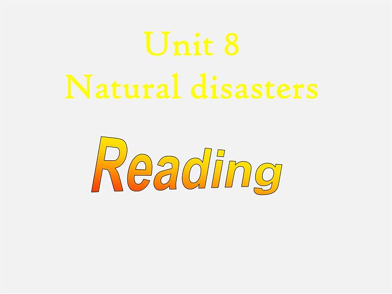 八年级英语上册 Unit 8 Natural disasters Reading课件第1页