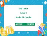 Unit 5 Sport Period 2 Reading II & Listening（课件41张PPT+教案+导学案）