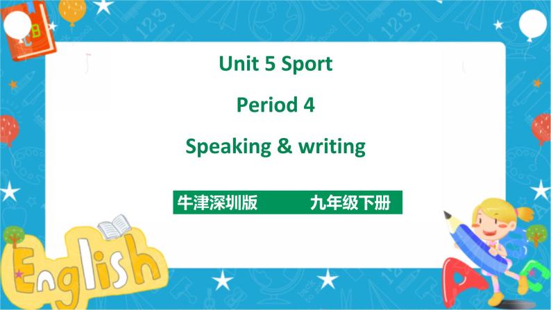 Unit 5 Sport Period 4 Speaking & writing（课件42张PPT+教案+导学案）01