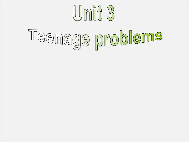 九年级英语上册 Unit 3 Teenage problems Comic strip & Welcome to the unit课件第2页