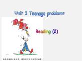 江苏省句容市天王中学九年级英语上册《Unit 3 Teenage problem》Reading 2课件