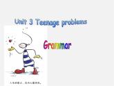 江苏省句容市天王中学九年级英语上册《Unit 3 Teenage problem》grammar课件