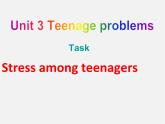 九年级英语上册 Unit 3 Teenage problems Task课件