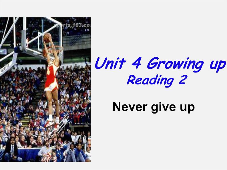 江苏省句容市天王中学九年级英语上册 Unit 4 Growing up Reading2课件第1页