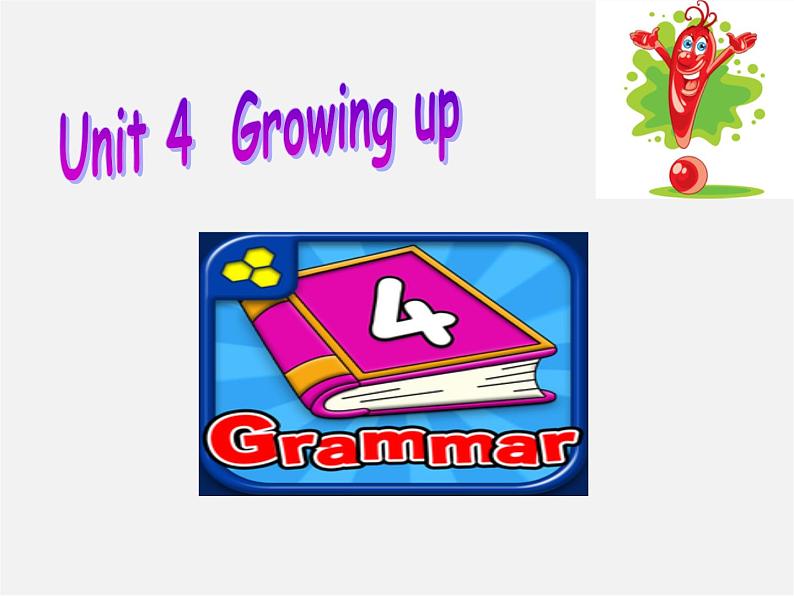 九年级英语上册 Unit 4 Growing up Grammar课件01