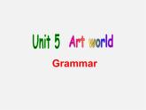 九年级英语上册 Unit 5 Art world Grammar课件