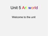 九年级英语上册 Unit 5 Art world Welcome to the unit课件2