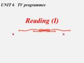 江苏省东台市南沈灶镇中学九年级英语上册 Unit 6 TV programmes Reading课件