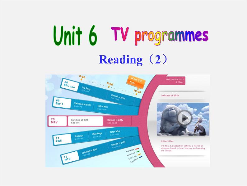 江苏省句容市后白中学九年级英语上册 Unit 6 TV programmes Reading 2课件01