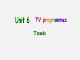 江苏省句容市后白中学九年级英语上册 Unit 6 TV programmes Task课件