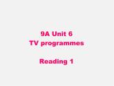 江苏省句容市后白中学九年级英语上册 Unit 6 TV programmes Reading 1课件