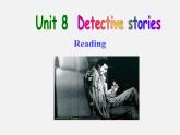 九年级英语上册 Unit 8 Detective stories Reading课件