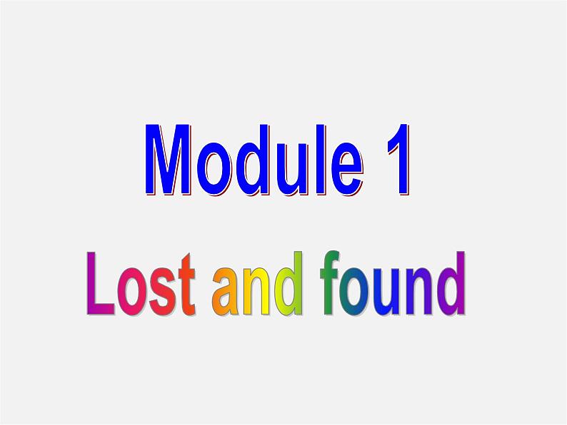 七年级英语下册 Module 1 Lost and found Unit 3 Language in use课件01