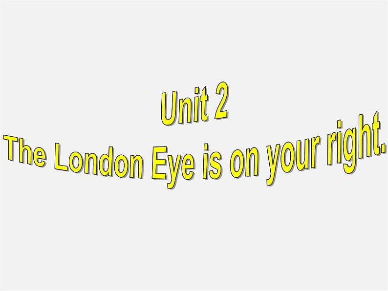 七年级英语下册 Module 6 Around town Unit 2 The London Eye is on your right.课件第2页