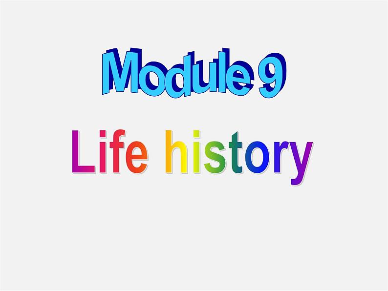 七年级英语下册 Module 9 Life history Unit 3 Language in use.课件01