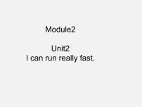 2021学年Module 2 What can you do ?Unit2 I can run really fast说课ppt课件