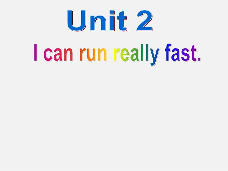 七年级英语下册 Module 2 What can you do Unit 2 I can run really fast.课件第2页