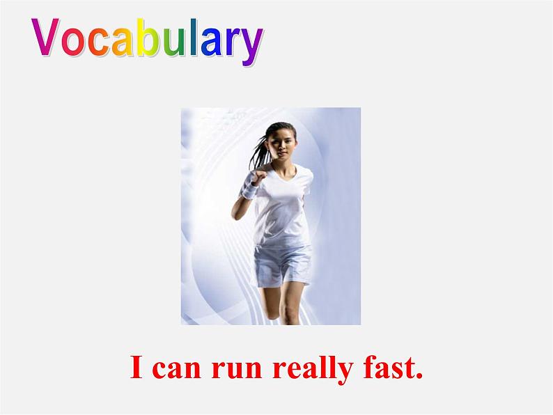 七年级英语下册 Module 2 What can you do Unit 2 I can run really fast.课件第3页