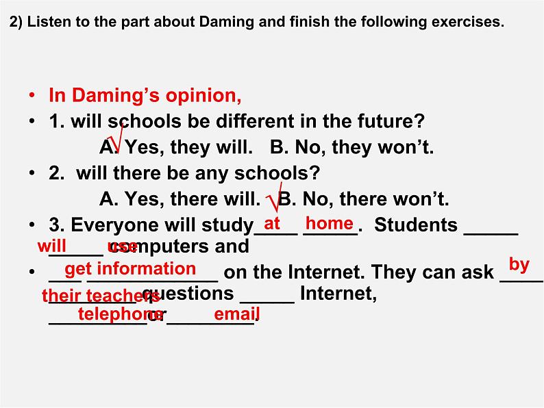 山东省潍坊高新技术产业开发区浞景学校七年级英语下册《Module 4 Unit 1 Everyone will study at home》课件07