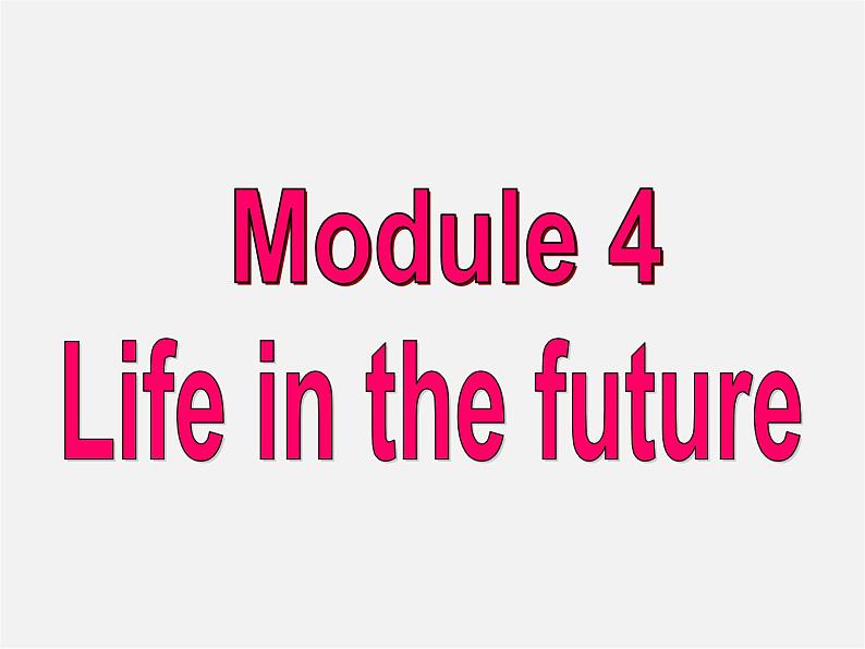 七年级英语下册 Module 4 Life in the future Unit 1 Everyone will study at home.课件01