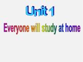 七年级英语下册 Module 4 Life in the future Unit 1 Everyone will study at home.课件
