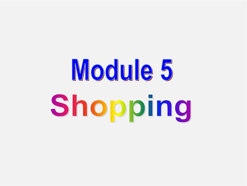 七年级英语下册 Module 5 Shopping Unit 3 Language in use课件01