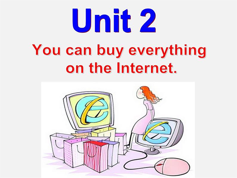 内蒙古满洲里市第五中学七年级英语下册 Module 5 Unit 2 You can buy everything on the Internet课件第2页